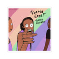 "For the gays!" Sticker 3 x 3