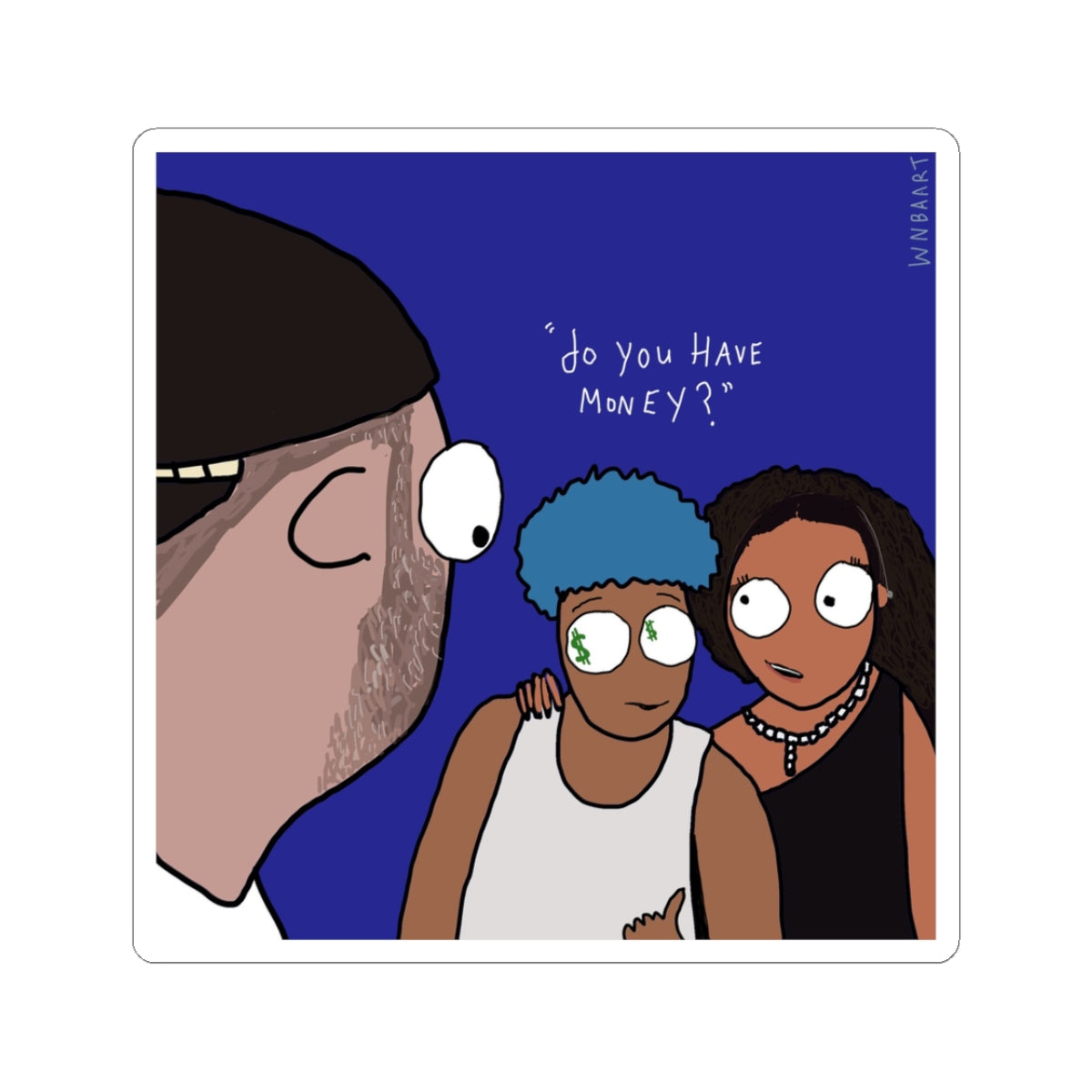"Do you have money" All-Star Sticker