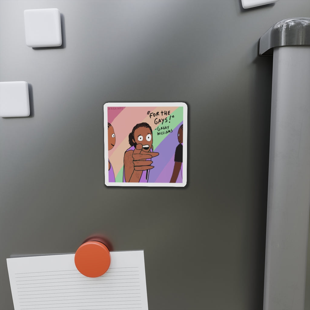 "For the gays!" magnet